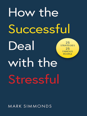 cover image of How the Successful Deal with the Stressful